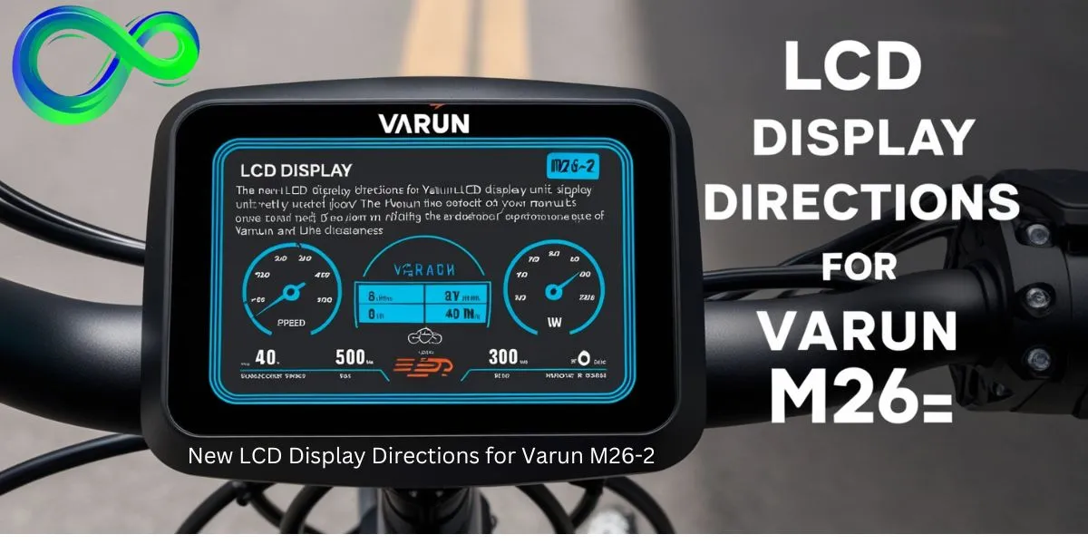 new-lcd-display-directions-for-varun-m26-2