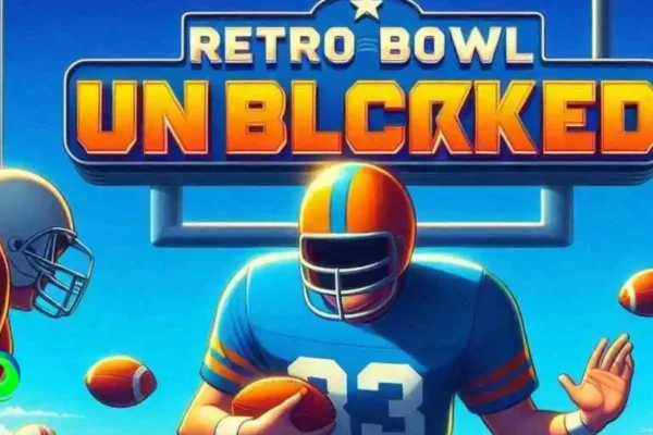 Retro Bowl Unblocked 911 The Ultimate Gaming Experience