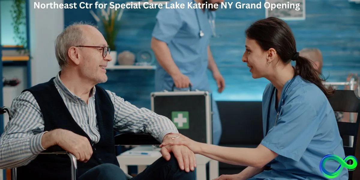 northeast-ctr-for-special-care-lake-katrine-ny-grand-opening