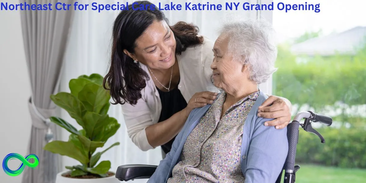 northeast-ctr-for-special-care-lake-katrine-ny-grand-opening