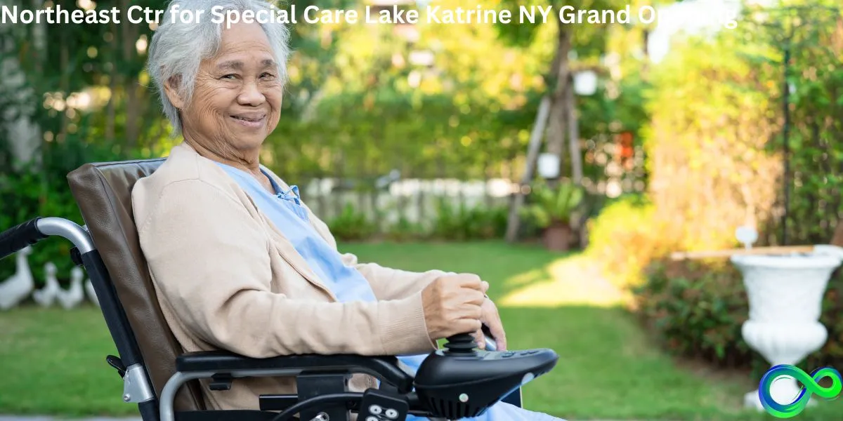 northeast-ctr-for-special-care-lake-katrine-ny-grand-opening